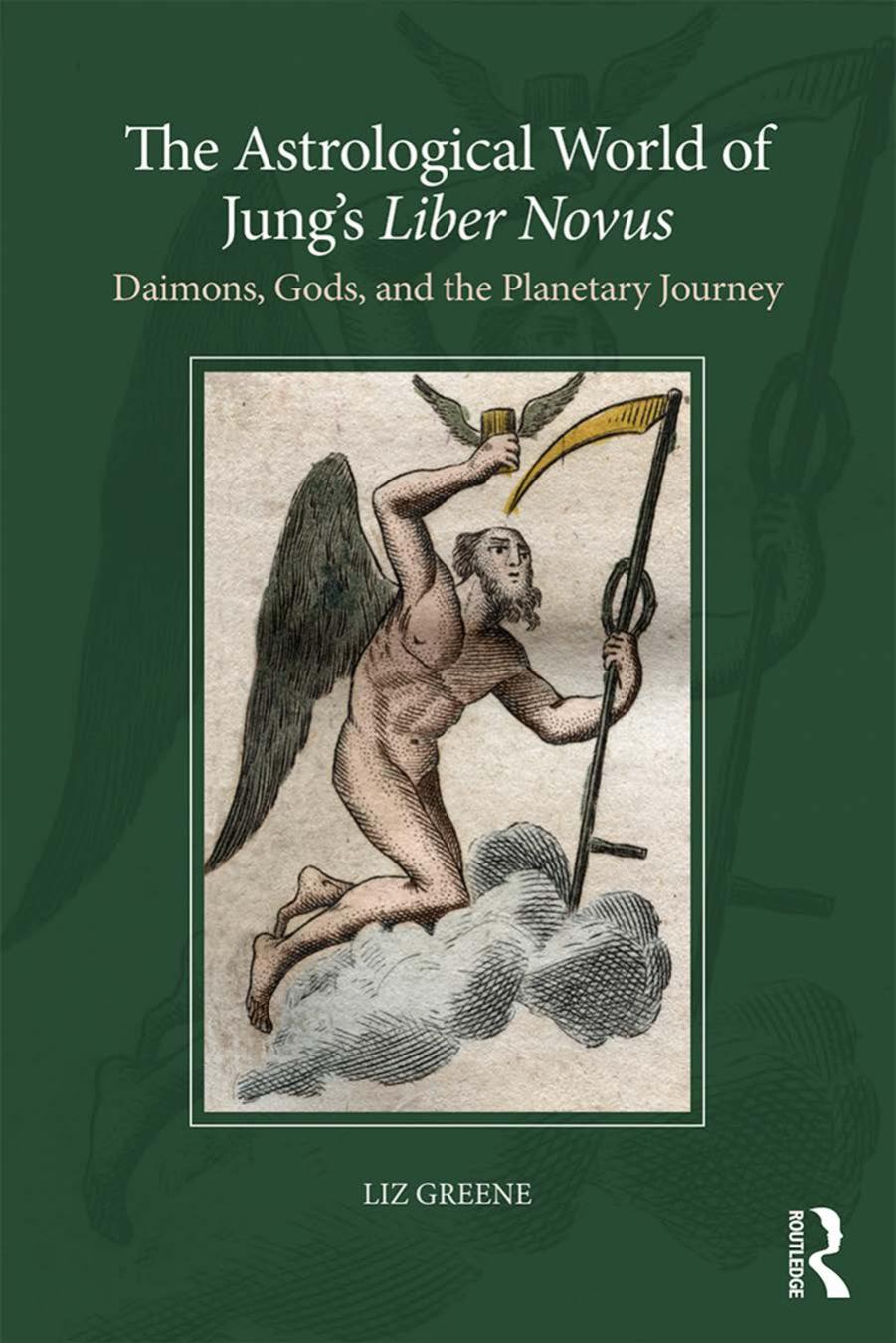 The Astrological World of Jung’s 'Liber Novus': Daimons, Gods, and the Planetary Journey