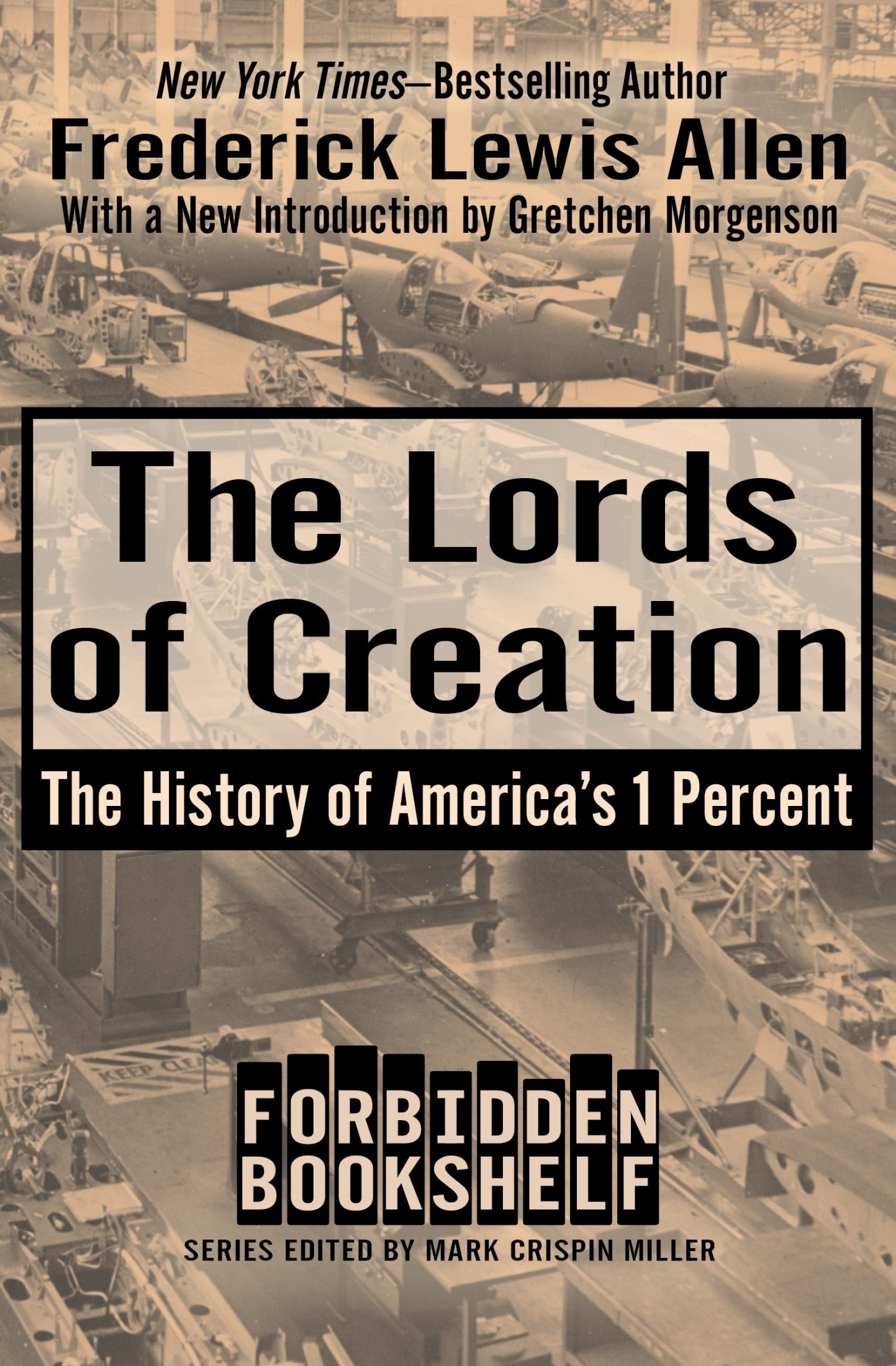 The Lords of Creation: The History of America's 1 Percent