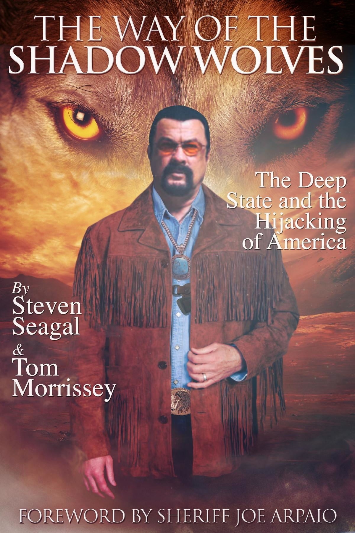 The Way of the Shadow Wolves: The Deep State and the Hijacking of America