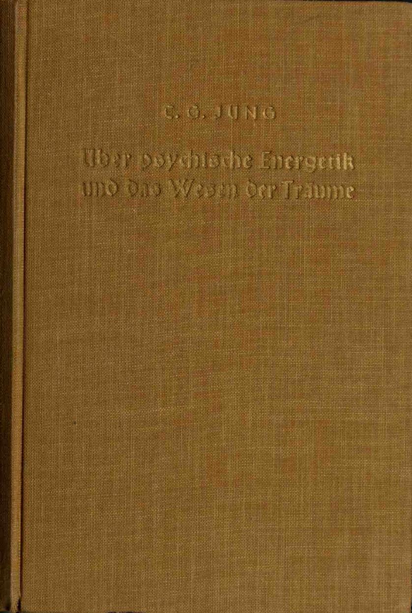 Über psychische Energetik und das Wesen der Träume