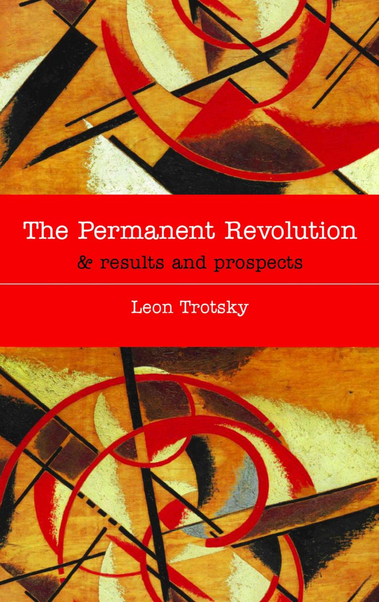 The Permanent Revolution & Results and Prospects