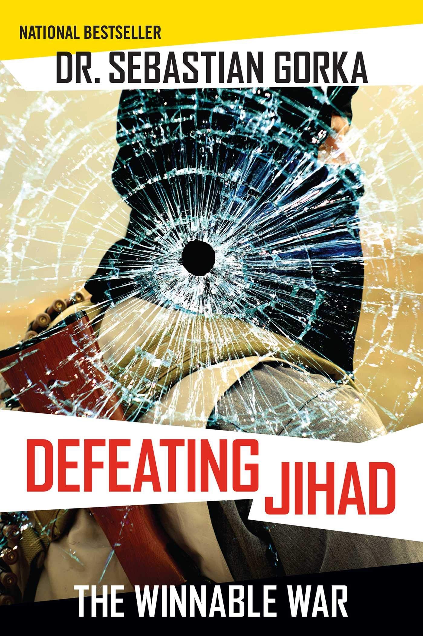 Defeating Jihad: The Winnable War