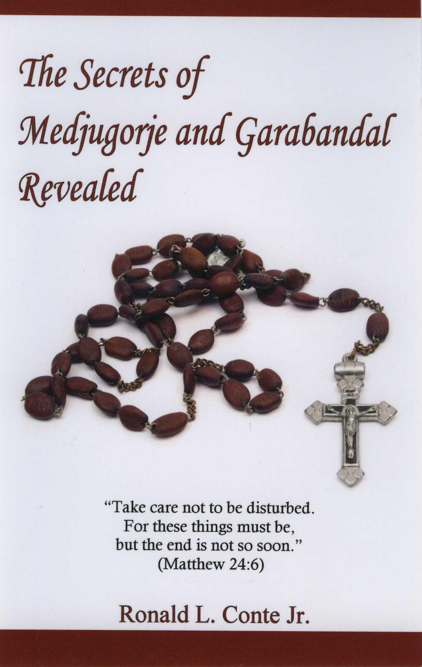 The Secrets of Medjugorje and Garabandal Revealed