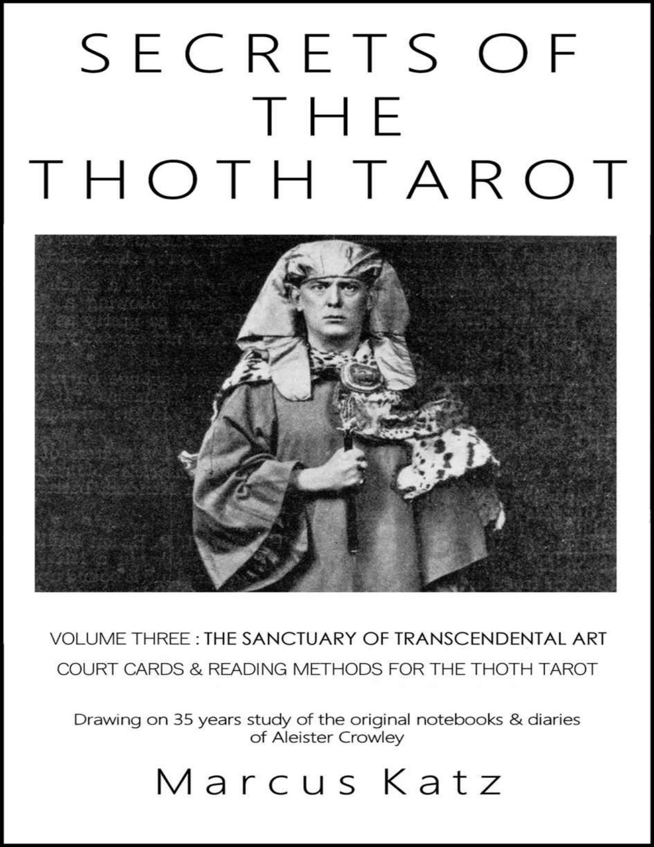 Secrets of the Thoth Tarot VOL III The Sanctuary of Transcendental Art