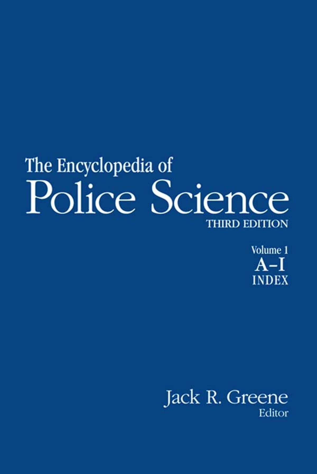 The Encyclopedia of Police Science