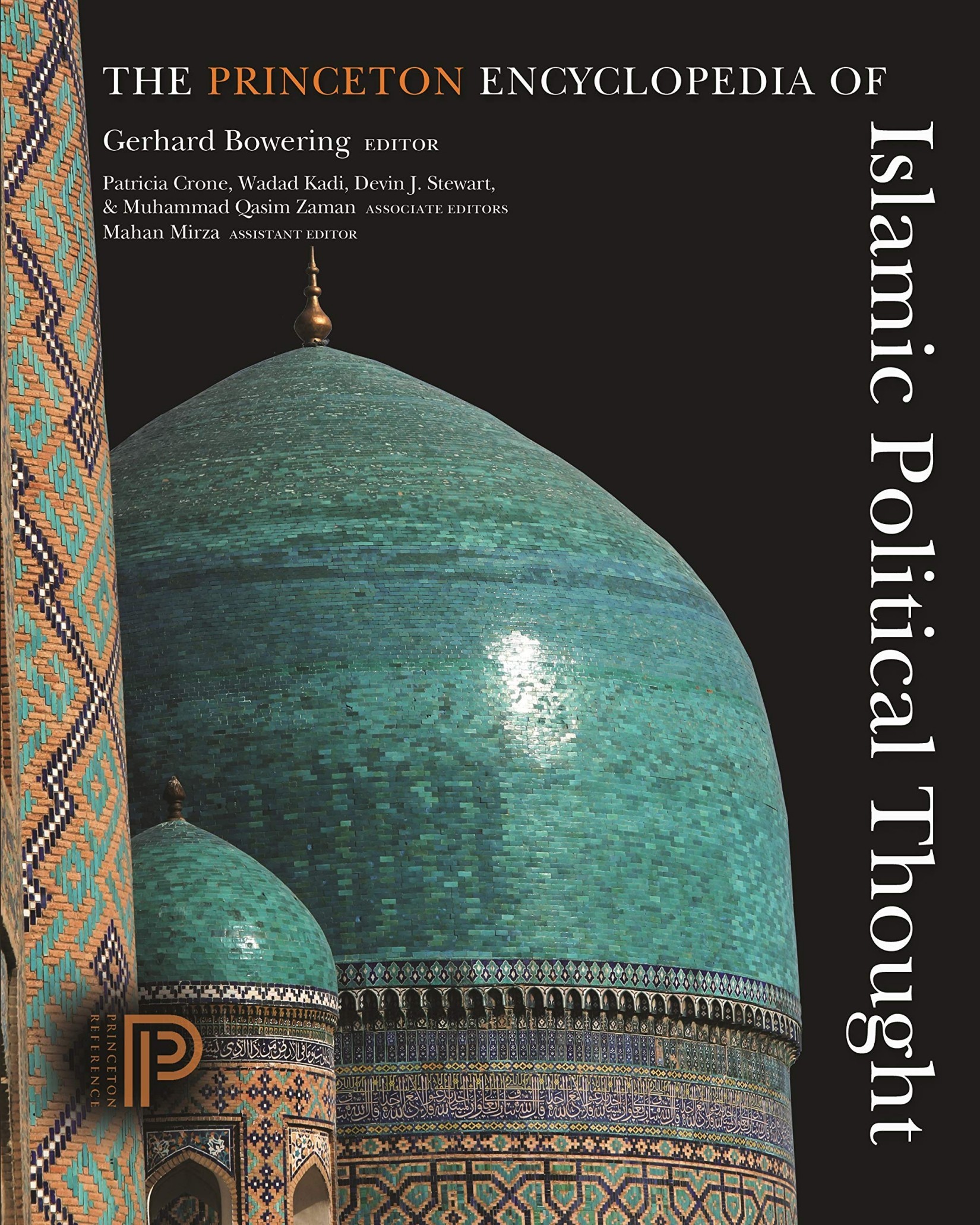 The Princeton Encyclopedia of Islamic Political Thought