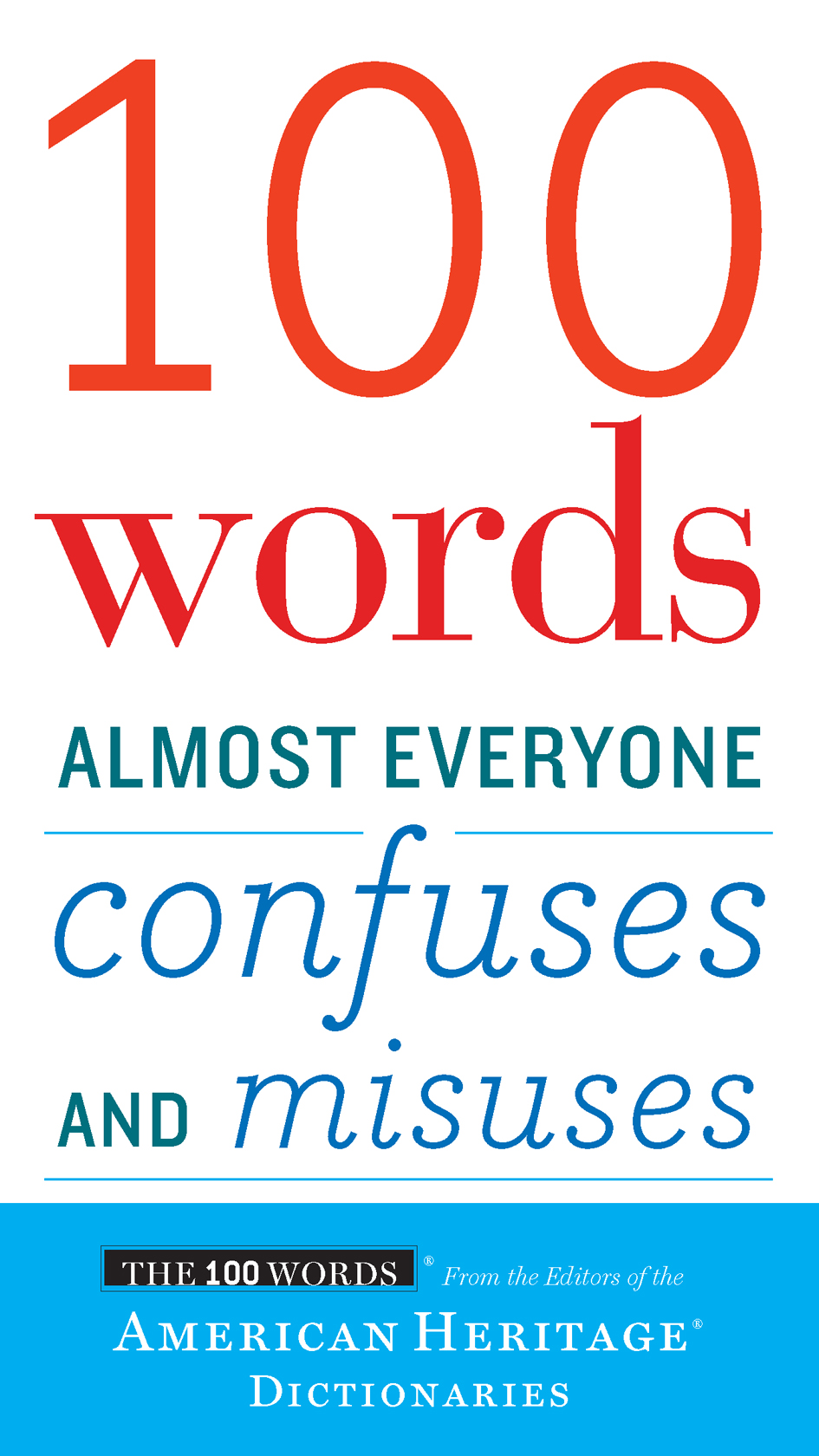 100 Words Almost Everyone Confuses and Misuses