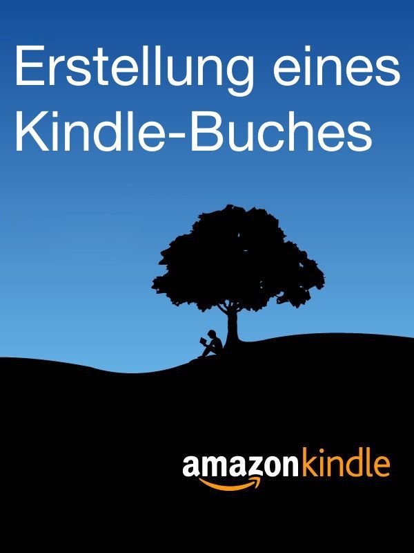 Erstellung eines Kindle-Buches (German Edition)