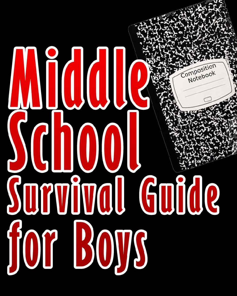 How to Survive Middle School for Boys: Special Edition