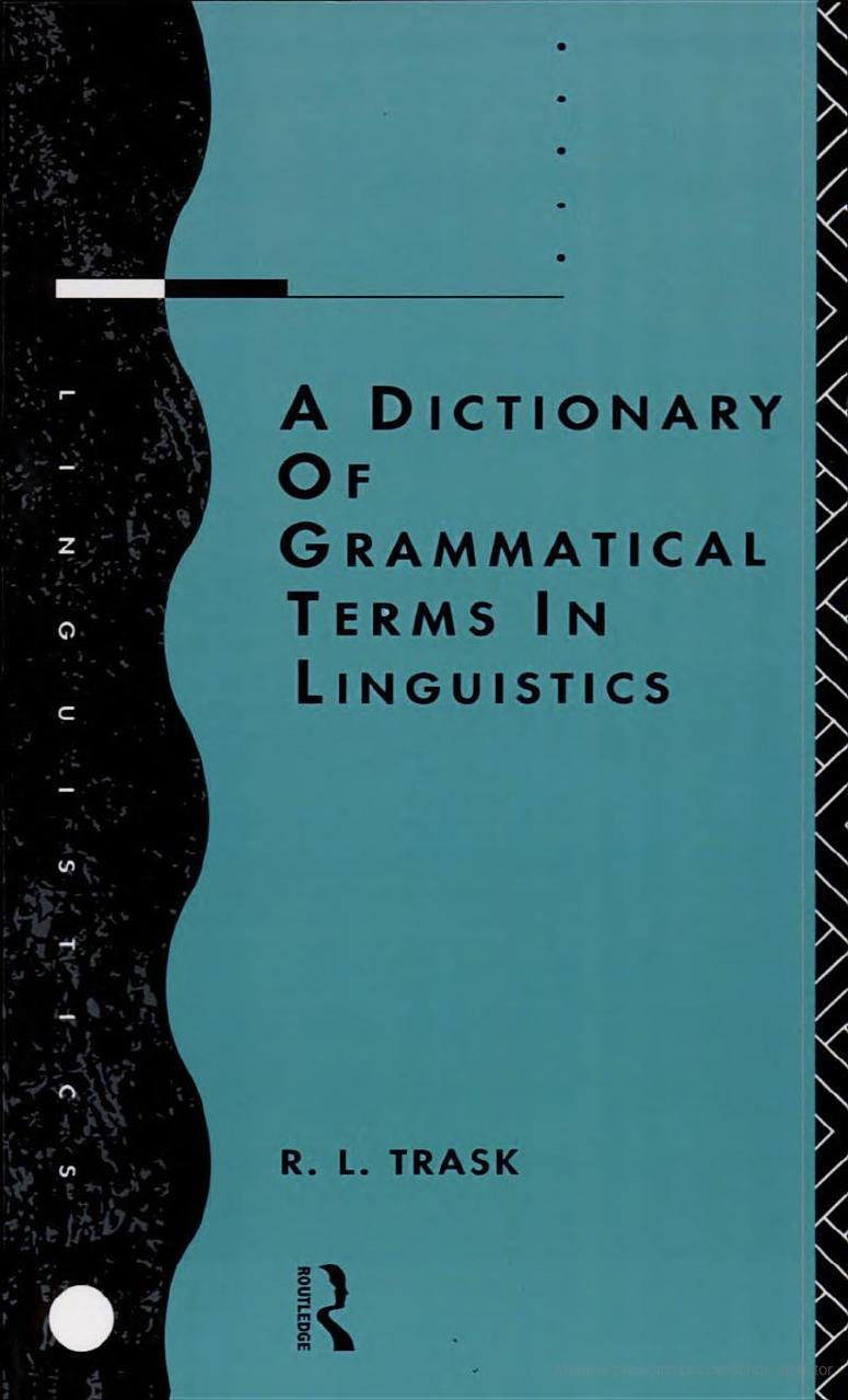 A Dictionary of Grammatical Terms in Linguistics