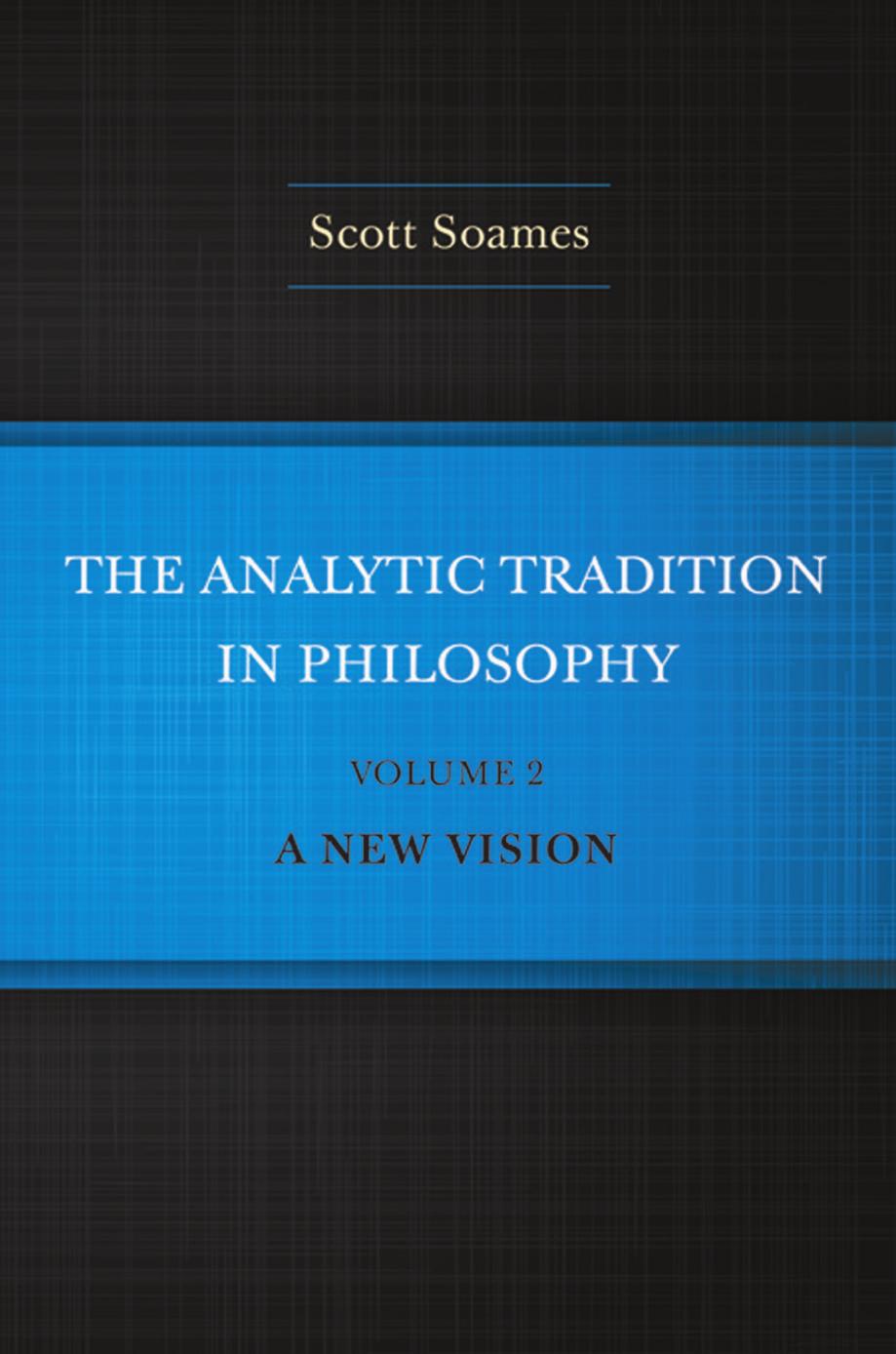 The Analytic Tradition in Philosophy, Volume 2: A New Vision