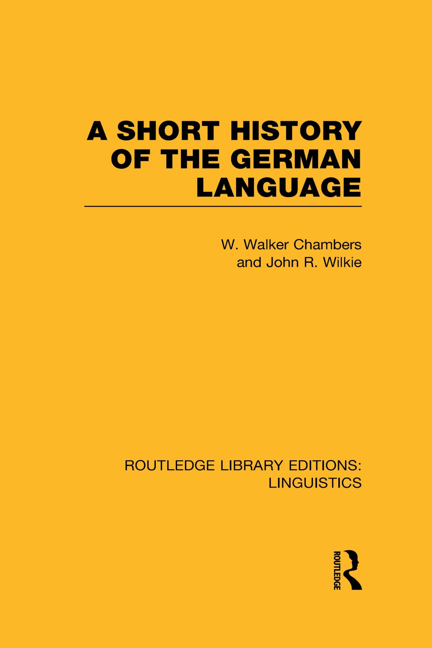 A Short History of the German Language (RLE Linguistics E: Indo-European Linguistics)