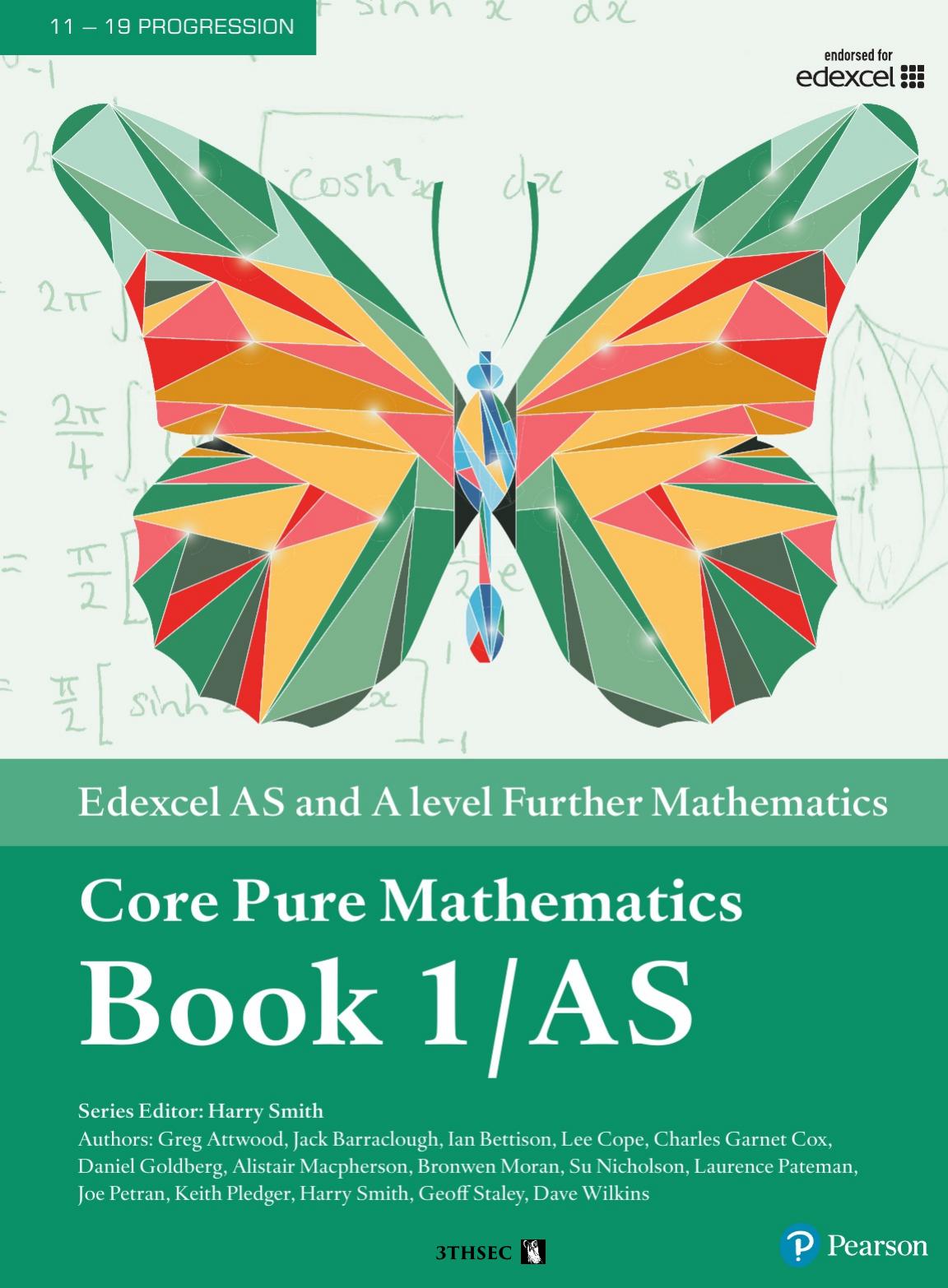 Edexcel AS and A level Further Mathematics Core Pure Mathematics Book 1AS by Various Authors