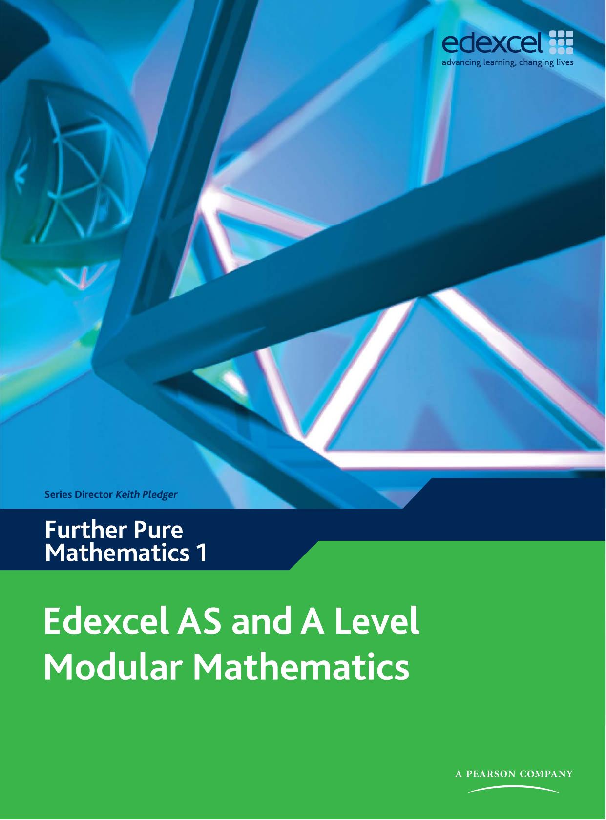 Edexcel AS and A level Modular Mathematics - Further Pure Mathematics 1