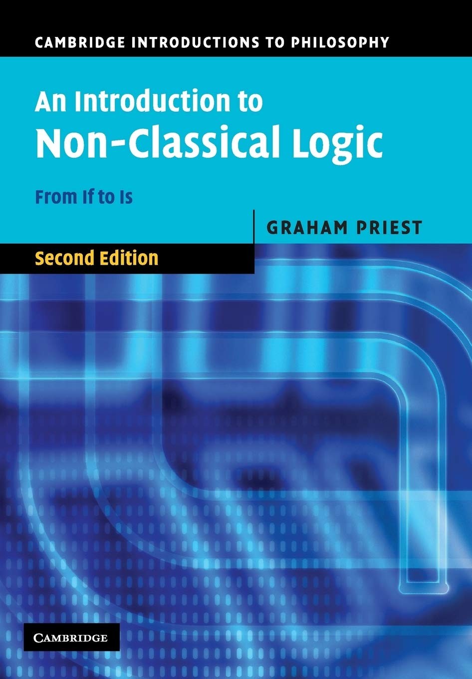 An Introduction to Non-Classical Logic: From if to Is