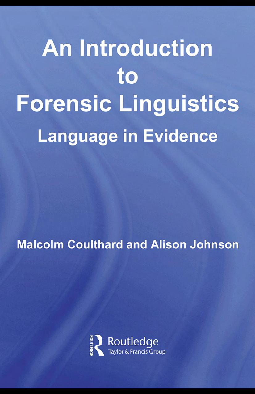 An Introduction to Forensic Linguistics: Language in Evidence