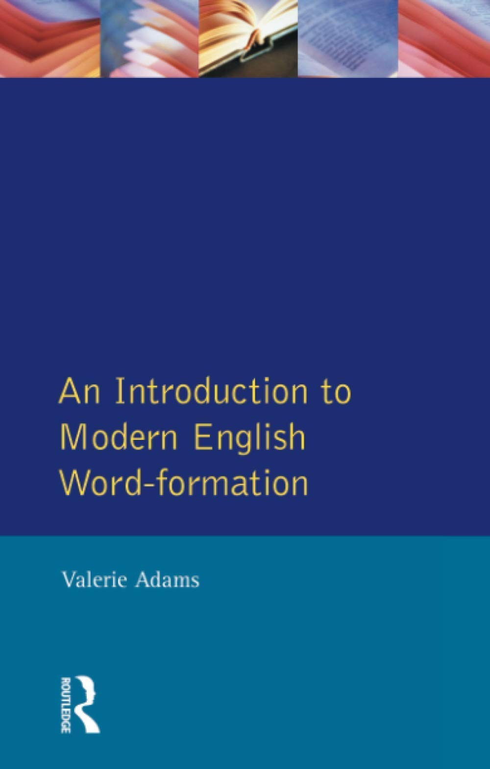 An Introduction to Modern English Word-Formation