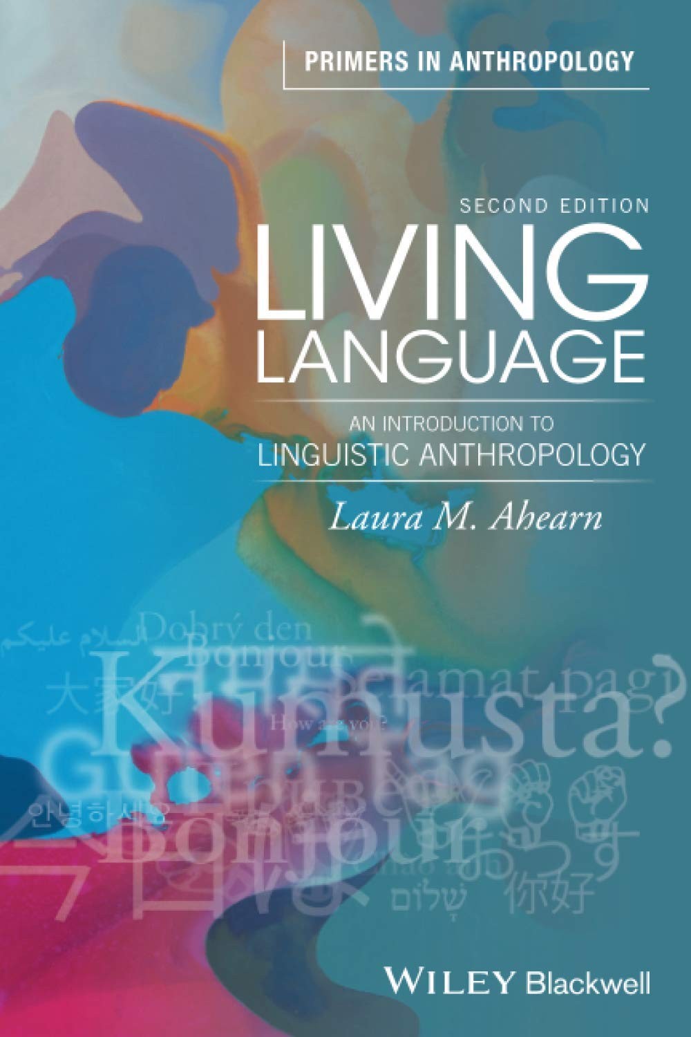 Living Language: An Introduction to Linguistic Anthropology