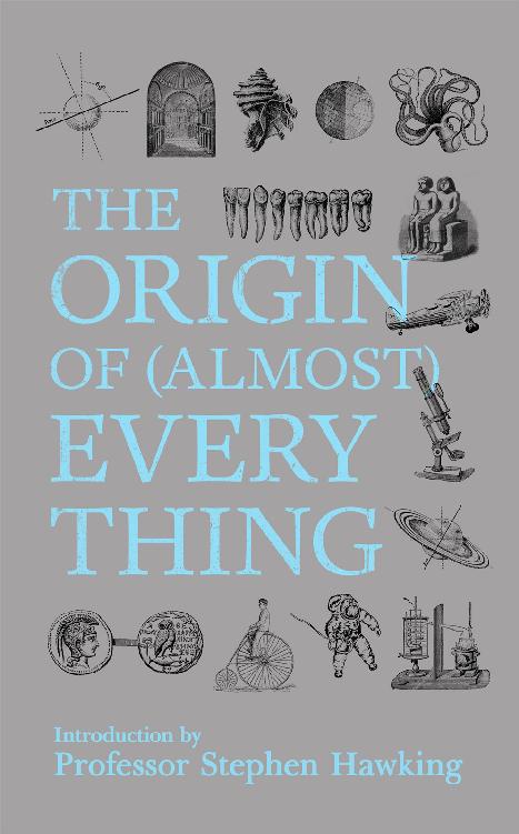 The Origin of (Almost) Everything