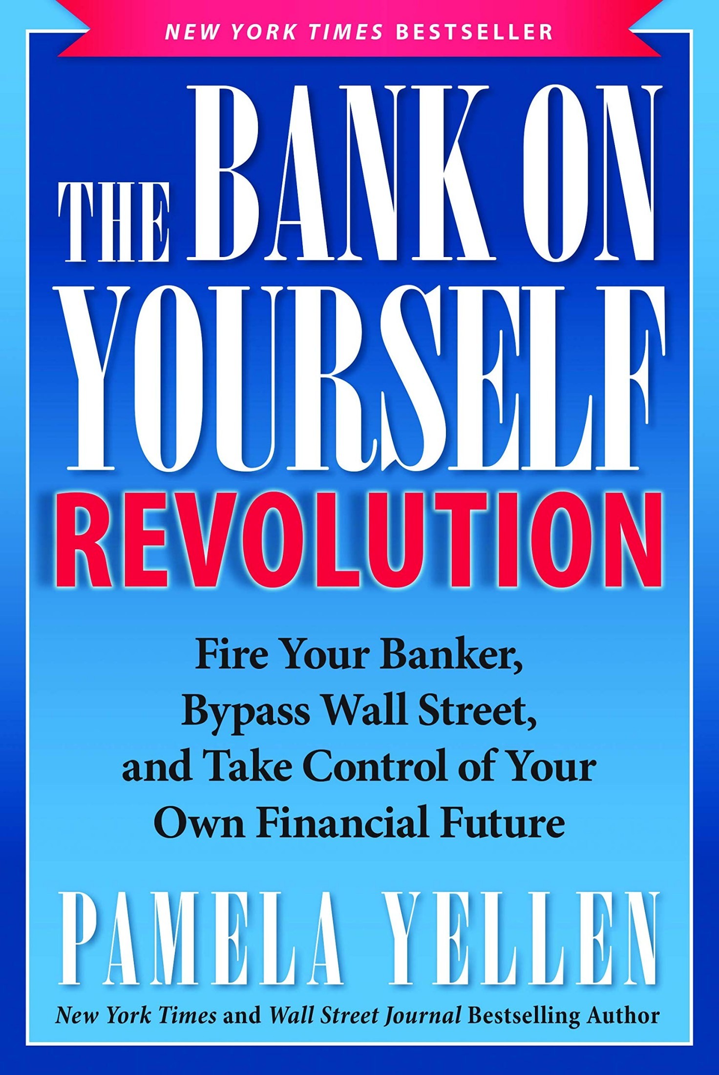 The Bank On Yourself Revolution