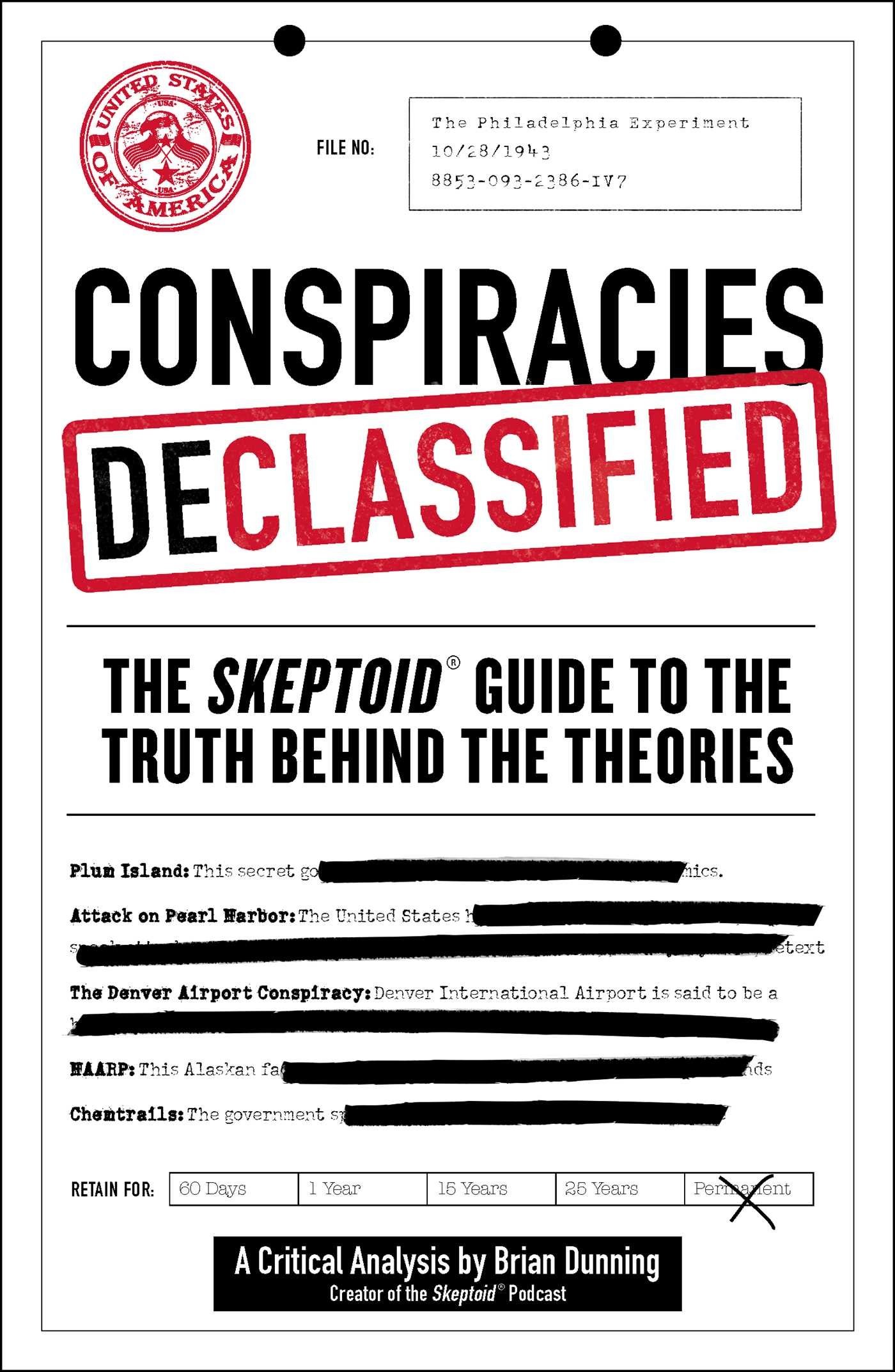 Conspiracies Declassified: The Skeptoid Guide to the Truth Behind the Theories