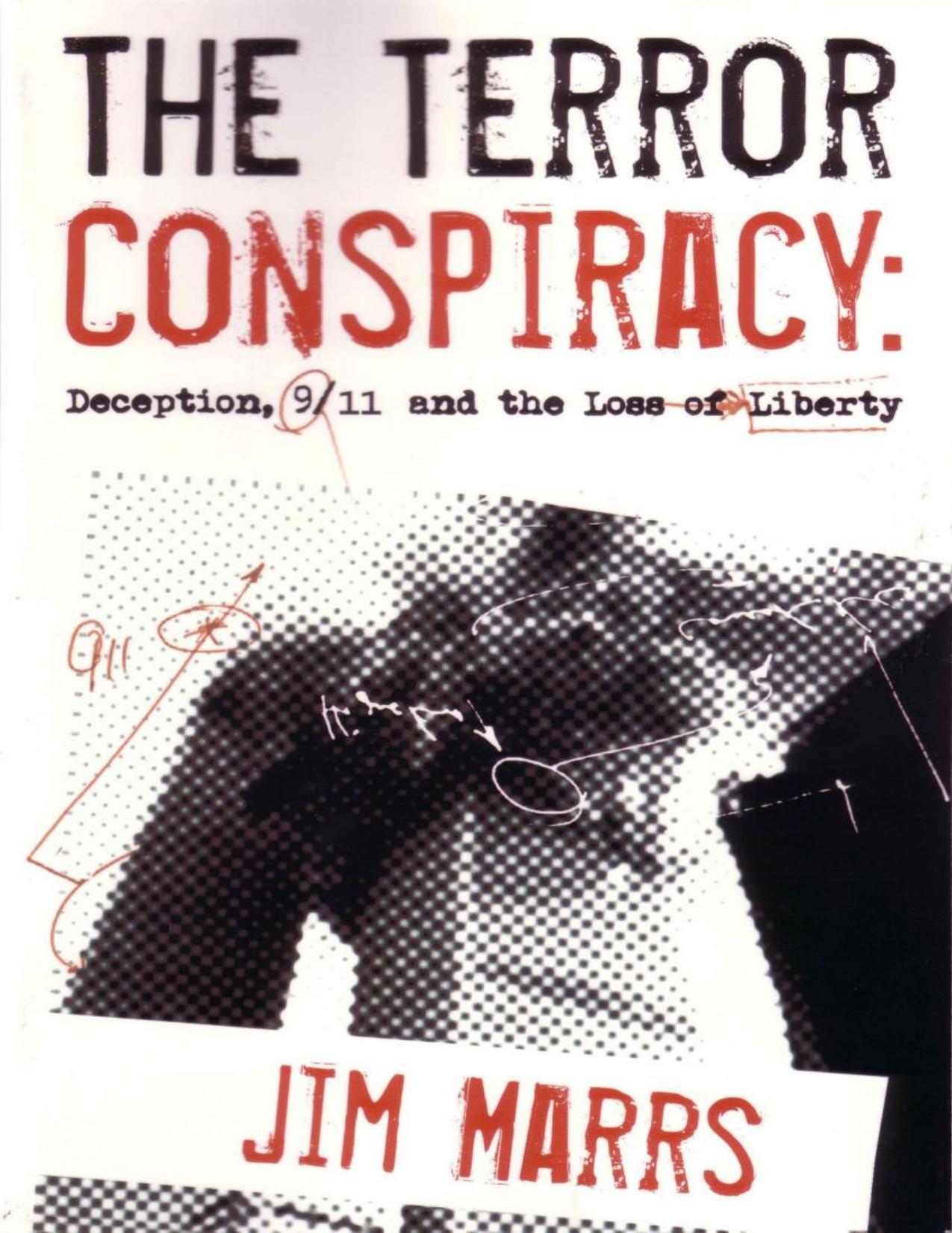 The Terror Conspiracy: Deception, 9;11 and the Loss of Liberty