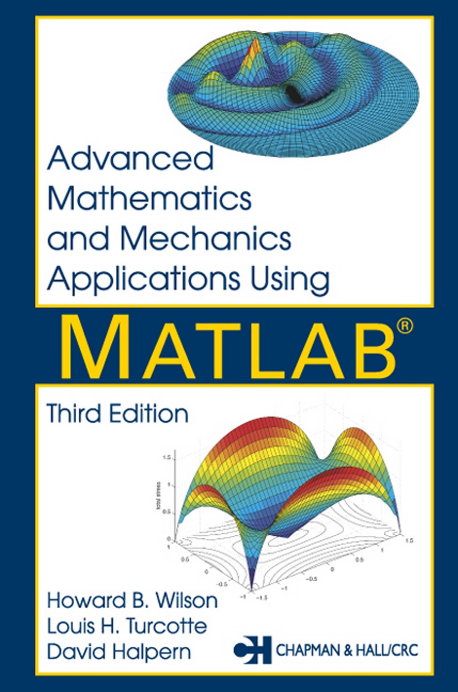 Advanced Mathematics and Mechanics Applications using MATLAB, Third Edition