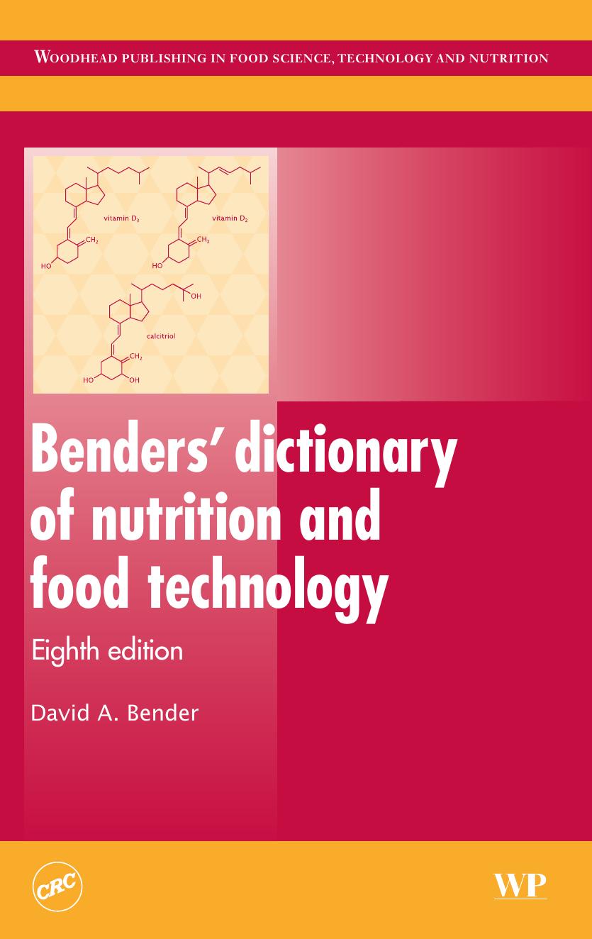 Benders’ Dictionary of Nutrition and Food Technology