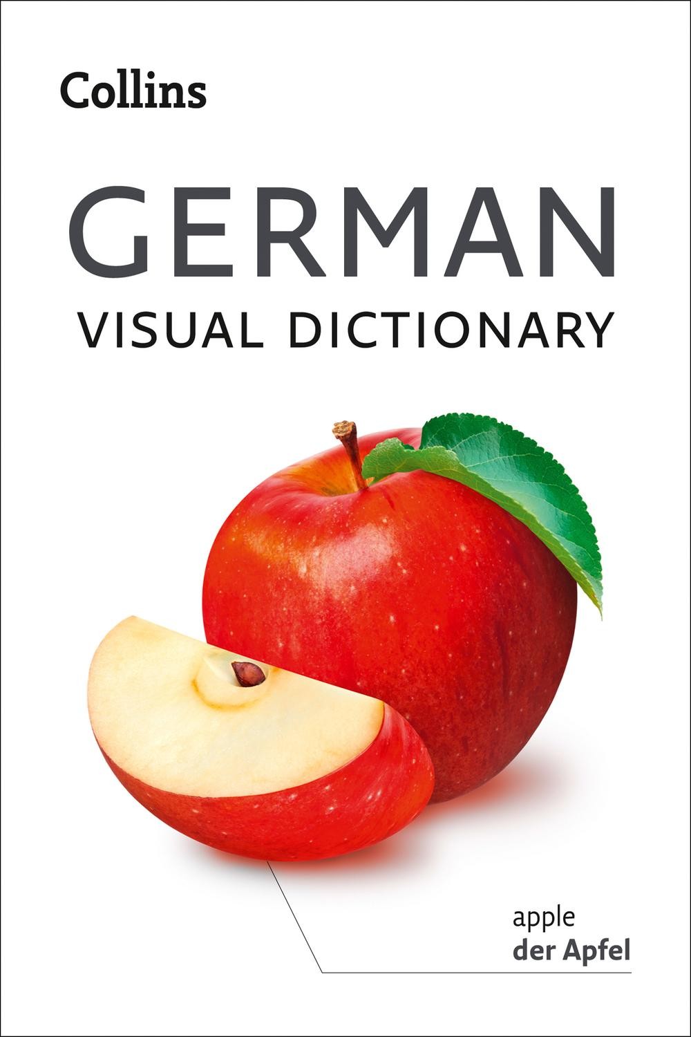 German Visual Dictionary: A photo guide to everyday words and phrases in German (Collins Visual Dictionary)