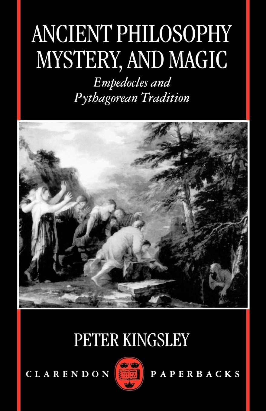 Ancient Philosophy, Mystery, and Magic: Empedocles and Pythagorean Tradition