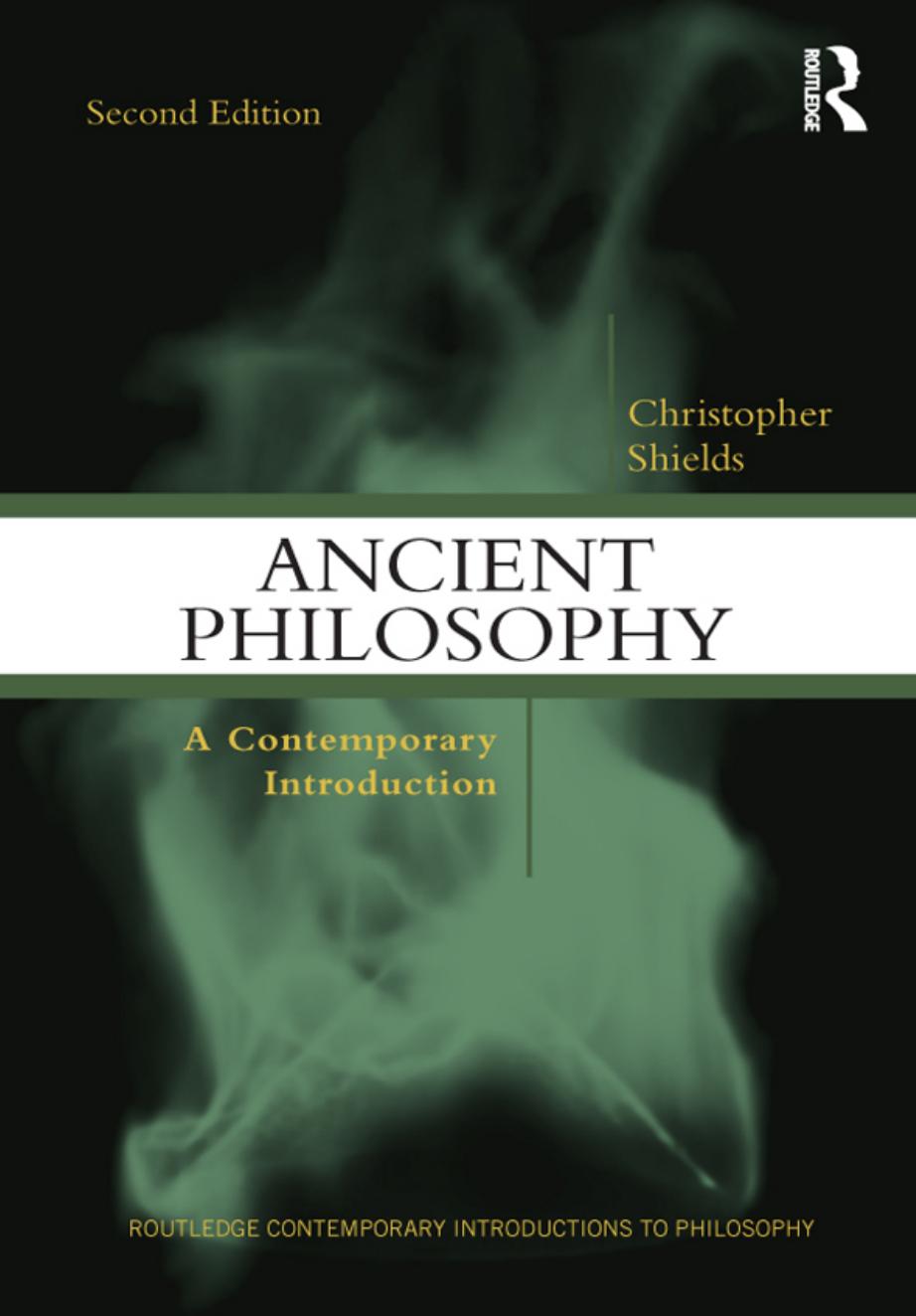 Ancient Philosophy: A Contemporary Introduction