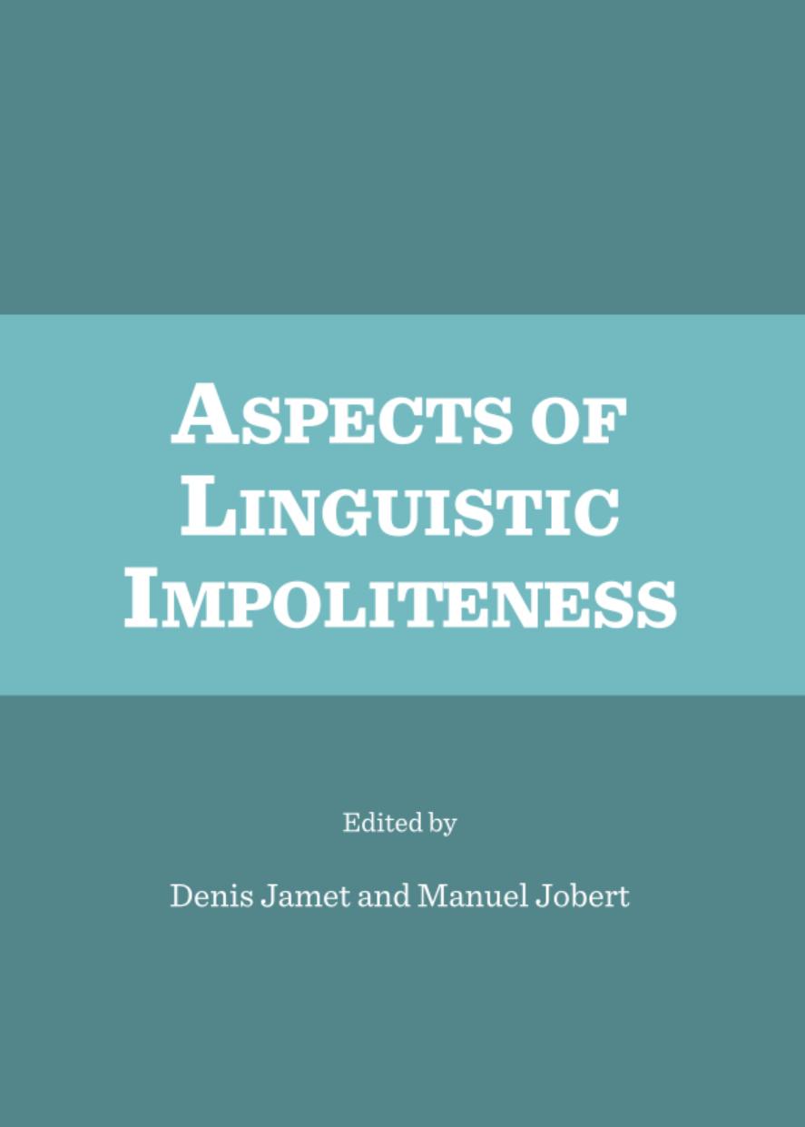 Aspects of Linguistic Impoliteness