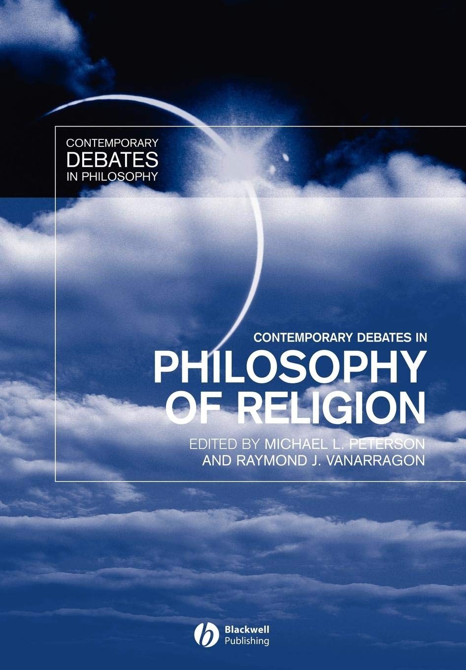 Contemporary Debates in Philosophy of Religion