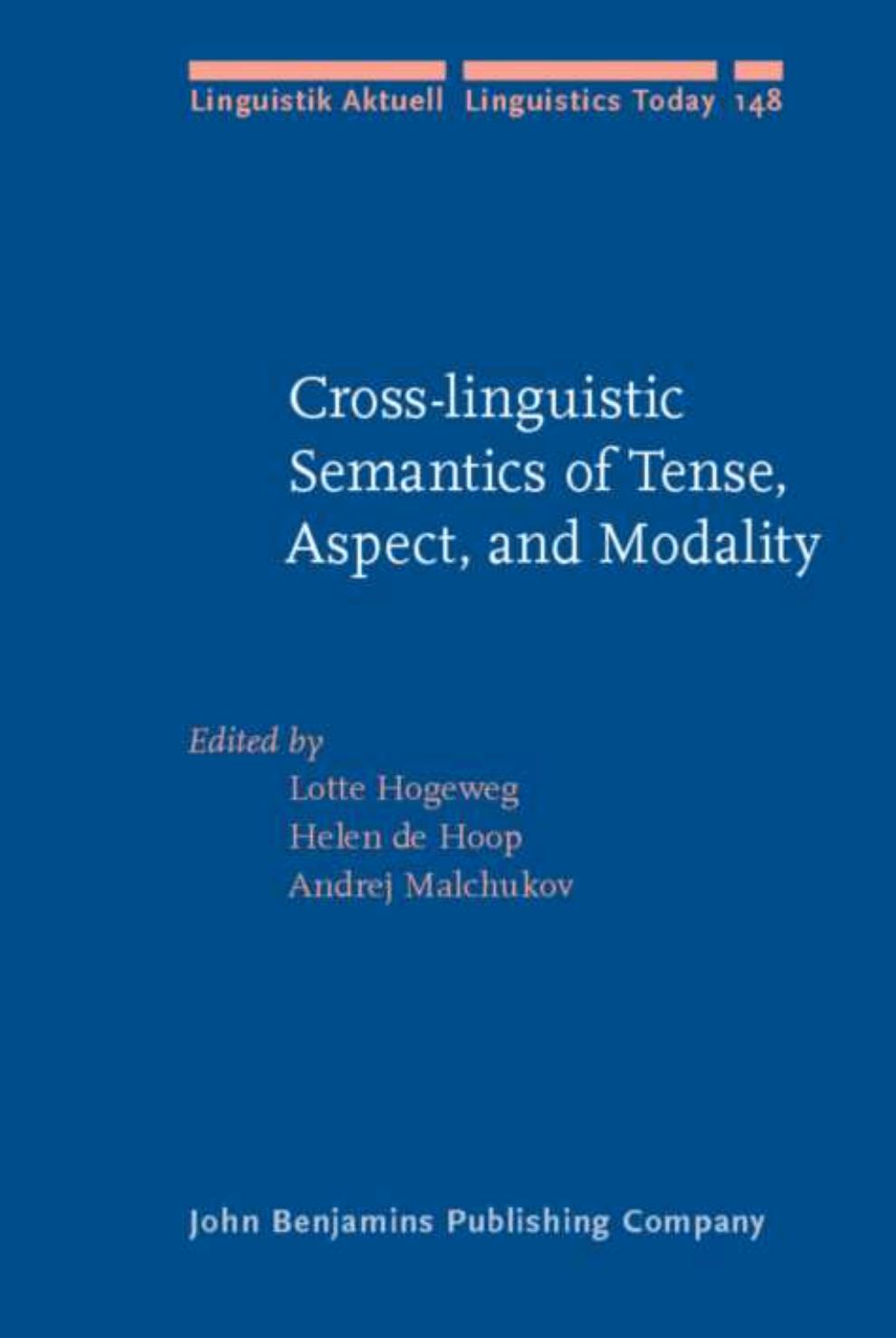 Cross-Linguistic Semantics of Tense, Aspect and Modality