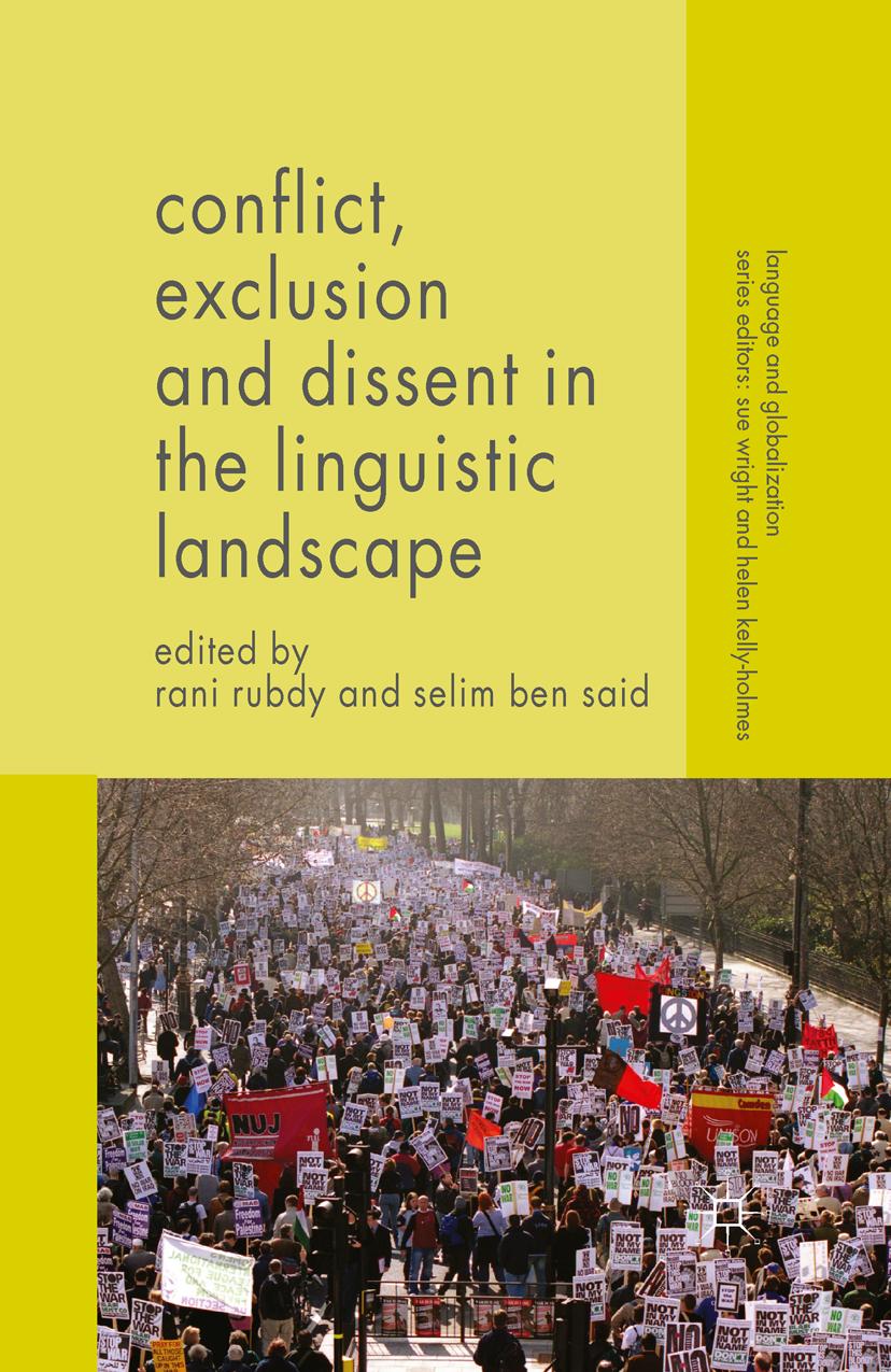 Conflict, Exclusion and Dissent in the Linguistic Landscape