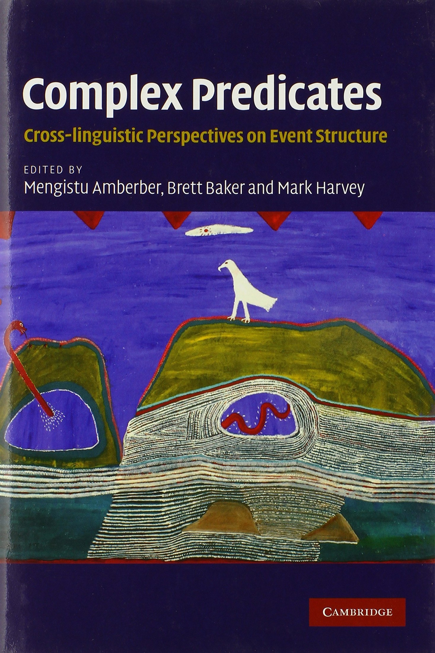 Complex Predicates: Cross-Linguistic Perspectives on Event Structure