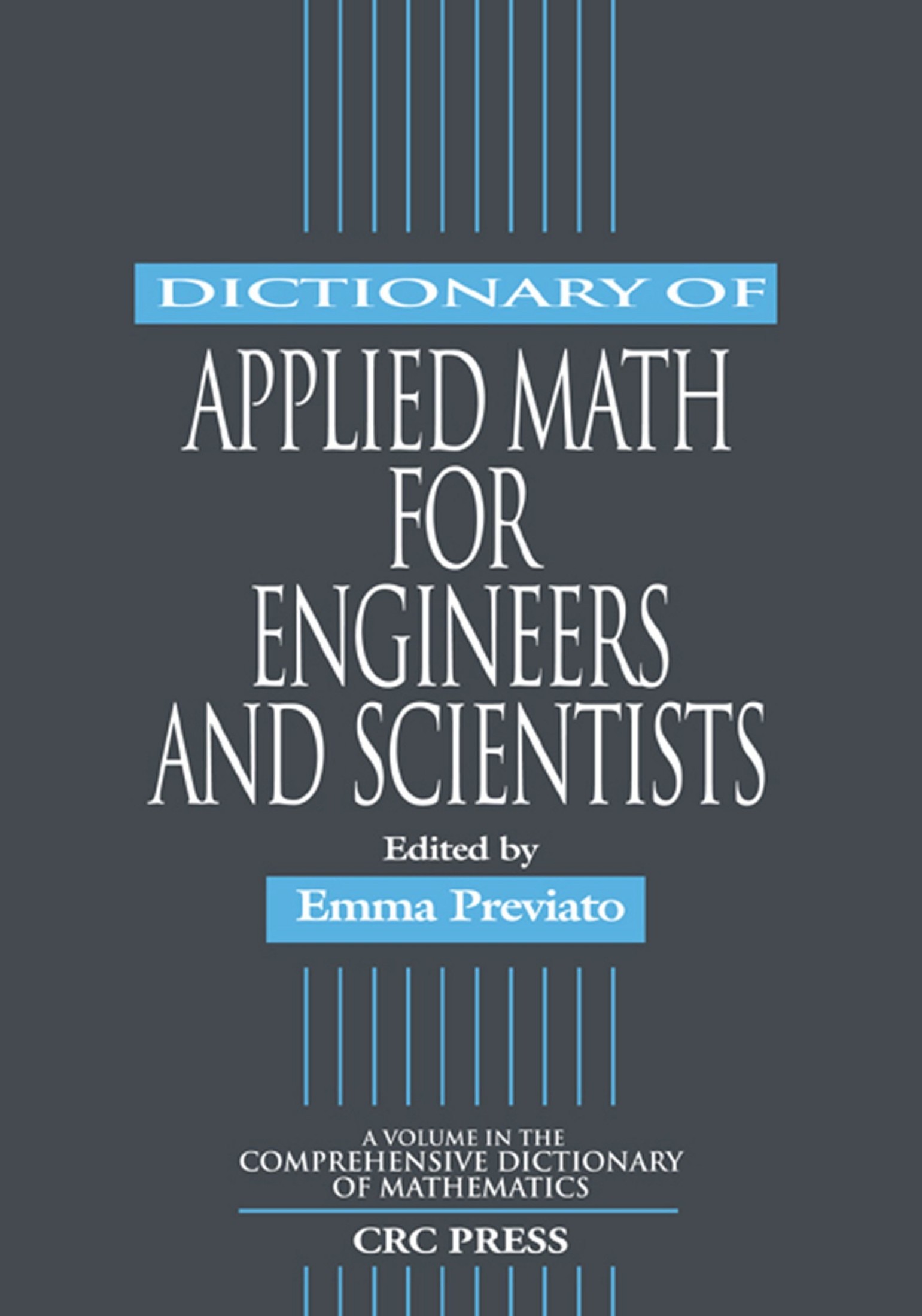 Dictionary of Applied Math for Engineers and Scientists