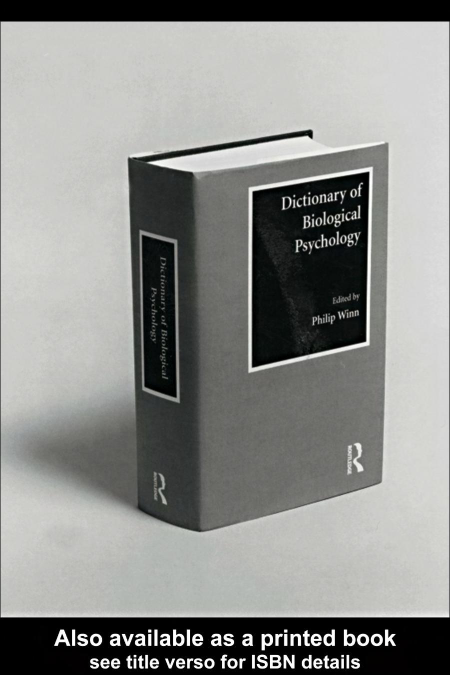 Dictionary of Biological Psychology