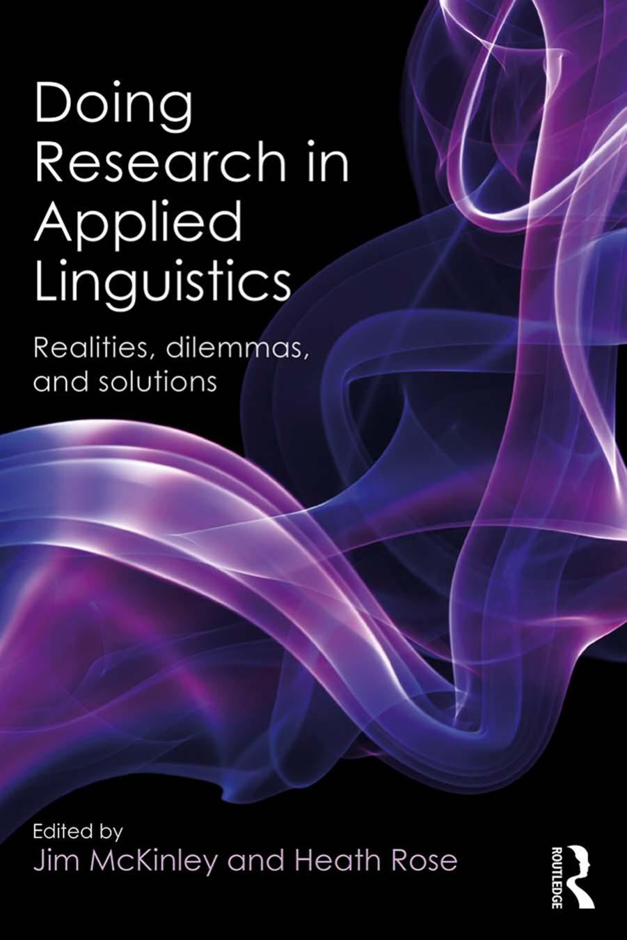 Doing Research in Applied Linguistics: Realities, Dilemmas and Solutions
