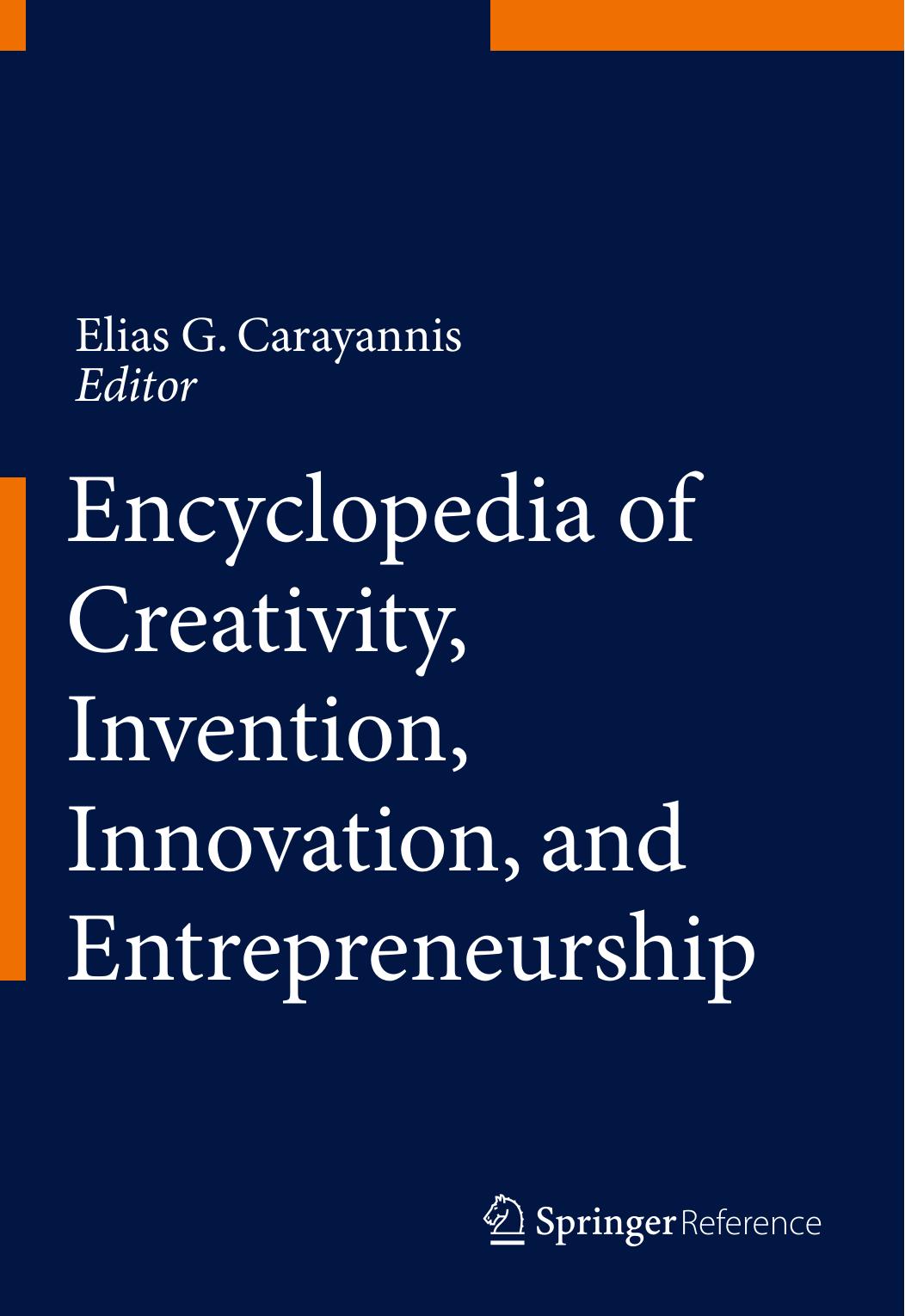 Encyclopedia of Creativity, Invention, Innovation and Entrepreneurship