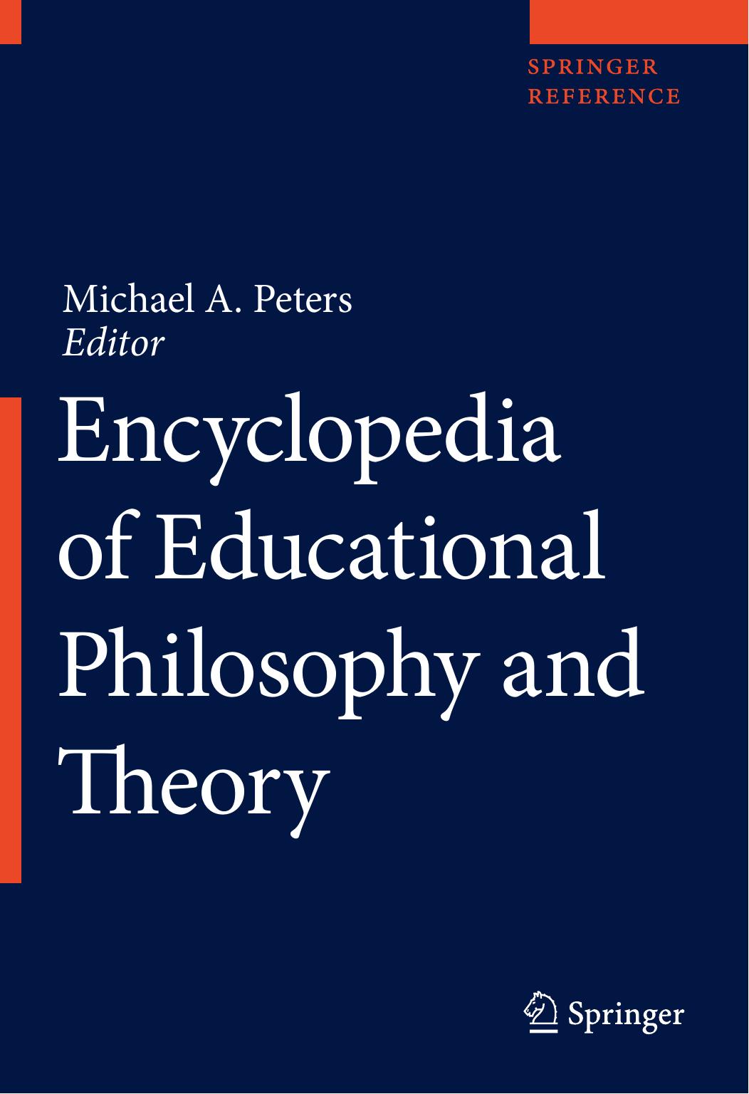 Encyclopedia of Educational Philosophy and Theory