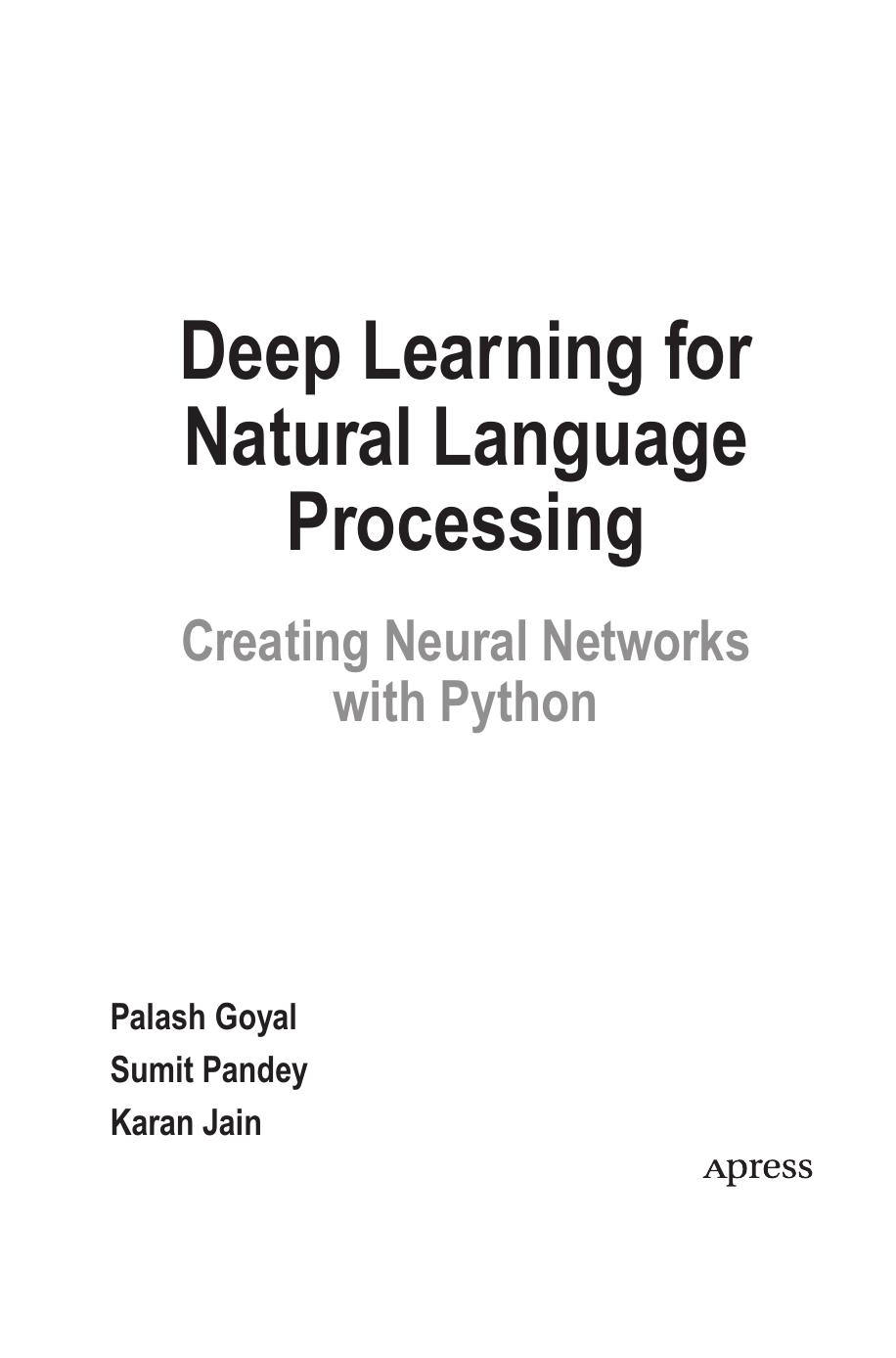 Deep Learning for Natural Language Processing. Creating Neural Networks with Python by Palash Goyal, Sumit Pandey, Karan Jain