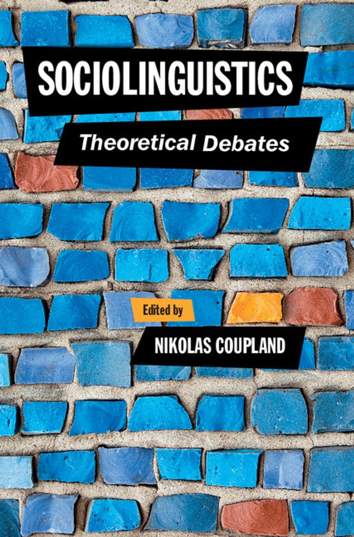 Sociolinguistics: Theoretical Debates