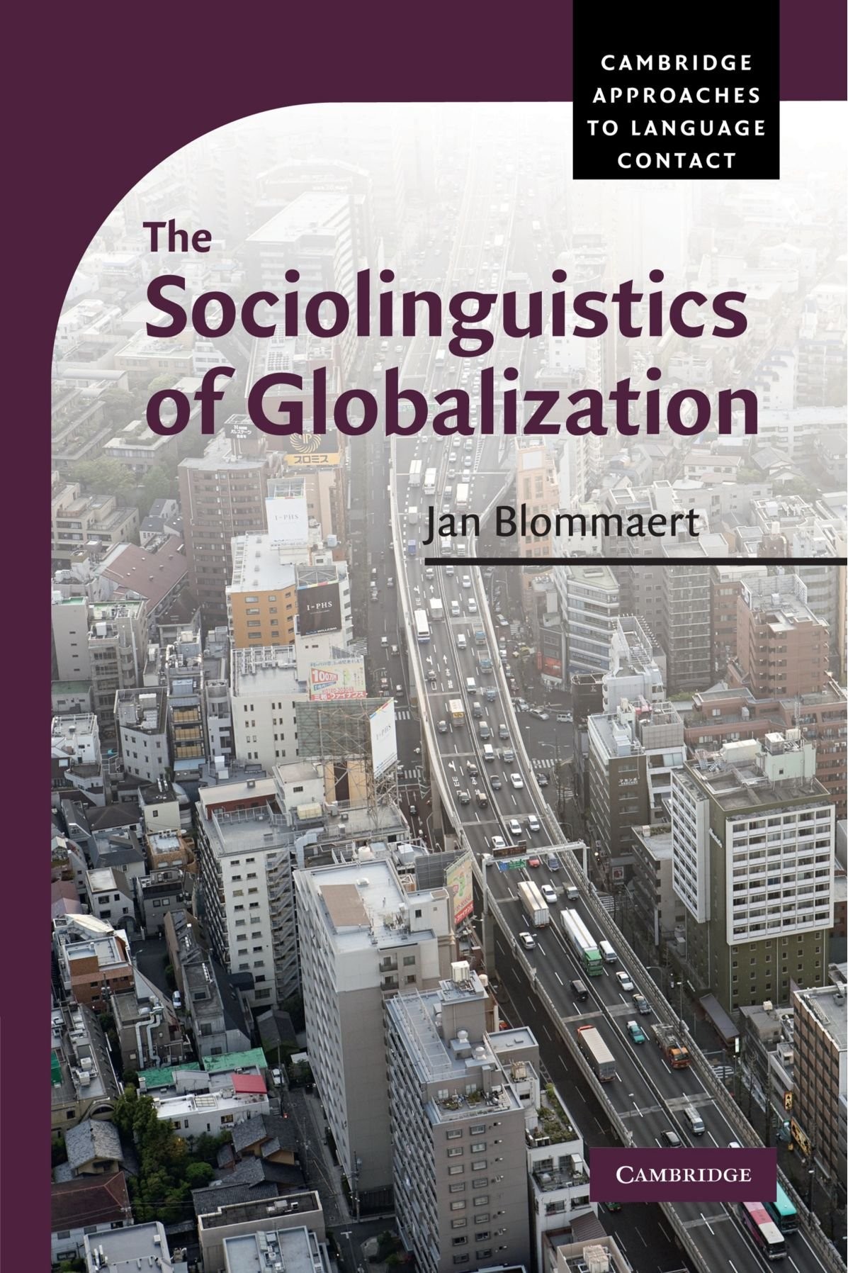 The Sociolinguistics of Globalization