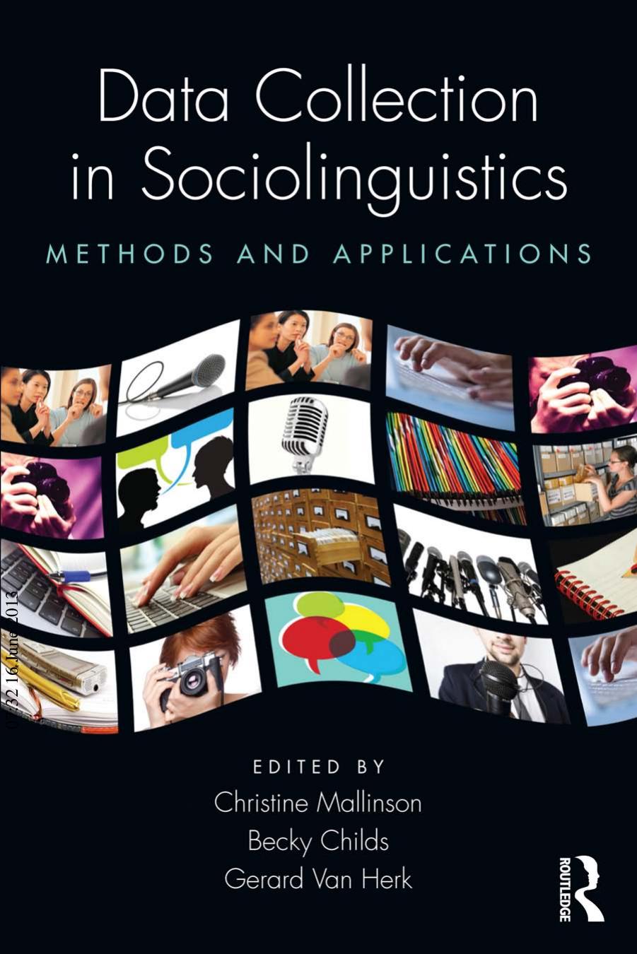 Data Collection in Sociolinguistics: Methods and Applications