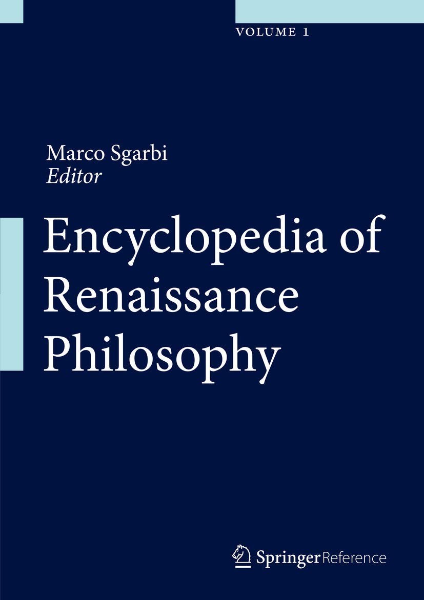 Encyclopedia of Renaissance Philosophy