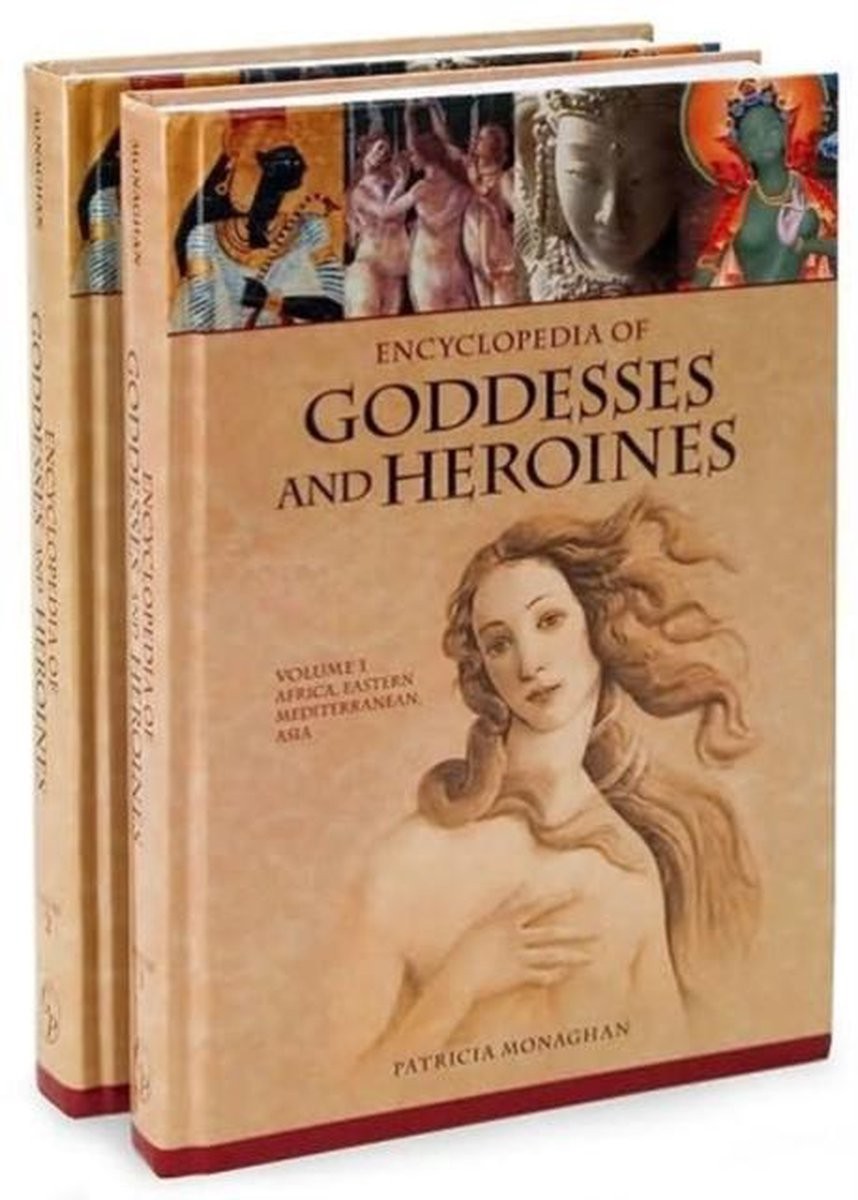 Encyclopedia of Goddesses and Heroines, 2-Volume Set