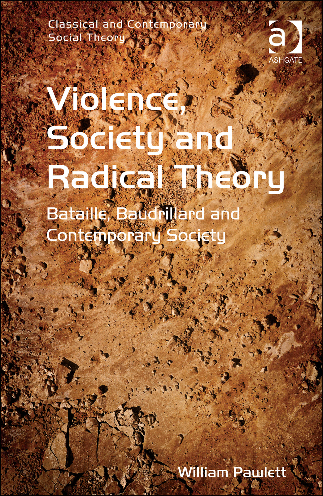 Violence, Society and Radical Theory: Bataille, Baudrillard and Contemporary Society