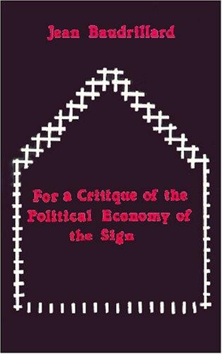 For a Critique of the Political Economy of the Sign