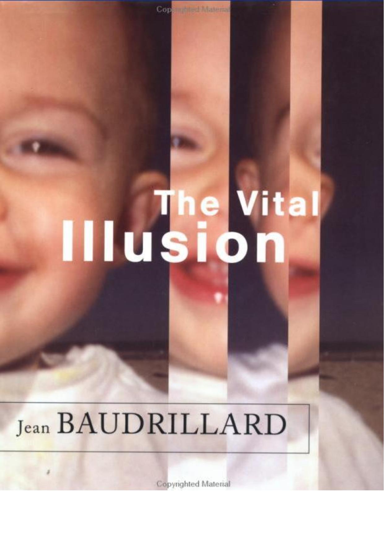 The Vital Illusion